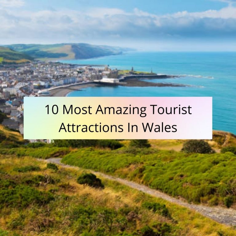 10 Most Amazing Tourist Attractions In Wales – GuestPosted.com: Read ...